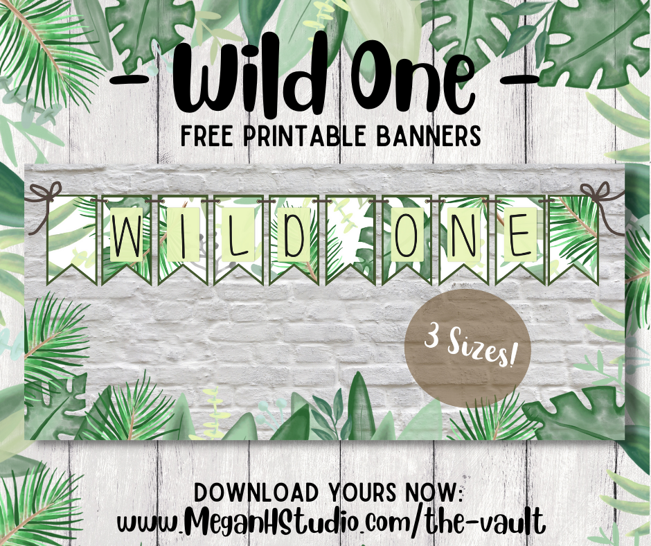 wild one banner, first birthday party ideas, free printable jungle safari banner template with gold and green jungle foliage
